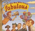 Cover: The Boy Who Cried Fabulous - Tricycle Press