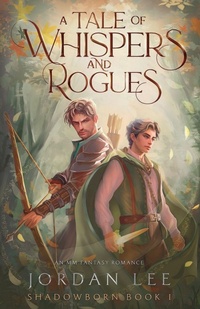 Enlarge image Cover: A Tale of Whispers and Rogues - Jordan Lee
