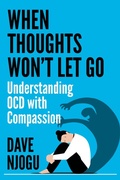 Cover: When Thoughts Won't Let Go: Understanding OCD with Compassion - Babazuri Creative Firm