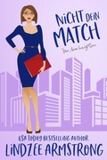 Cover: Nicht Dein Match (Vom Amor besiegt, #2) - Snowflake Press