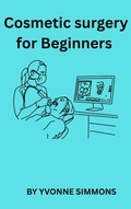 Cover: Cosmetic Surgery for Beginners - Simmons