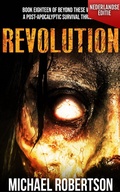 Cover: Revolution (Nederlandse editie) - A Post-Apocalyptic Survival Thriller (Beyond These Walls (Nederlandse editie), #18) - Michael Robertson