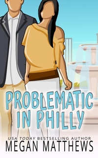 Enlarge image Cover: Problematic in Philly (Deadly Destinations, #2) - Megan Matthews