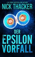 Cover: Der Epsilon-Vorfall (Harvey Bennett Thrillers - German, #13) - Nick Thacker