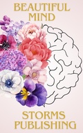 Cover: Beautiful Mind - Storms Publishing LLC