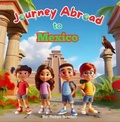 Cover: Journey Abroad to Mexico - Robyn Newton