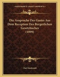 Cover: Die Anspruche Des Gastes Aus Dem Receptum Des Burgerlichen Gesetzbuches (1899) - Kessinger Publishing