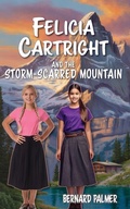 Cover: Felicia Cartright and the Storm-Scarred Mountain - Aneko Press Youth