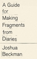 Cover: A Guide for Making Fragments from Diaries - Wave Books