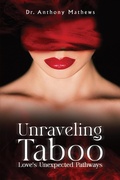 Cover: Unraveling Taboo: Love's Unexpected Pathways - Austin Macauley Publishers