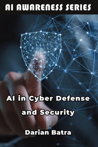 Abbildung von: AI in Cyber Defense and Security - Publishdrive