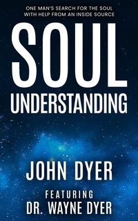 Enlarge image Cover: Soul Understanding: One Man's Search from the Soul, With Help from An Inside Source - Publishdrive
