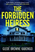 Cover: The Forbidden Heiress - BrowneStar Media