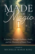 Cover: Made of Magic - Michelle Marie King