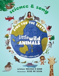 Abbildung von: Science and Song - Sing for the Earth - Little Wild Animals - Little Wild Music
