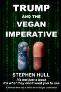 Cover: Trump And The Vegan Imperative - Stephen Hull