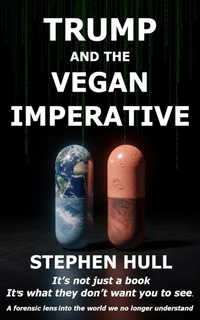Enlarge image Cover: Trump And The Vegan Imperative - Stephen Hull