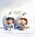 Cover: Invisible Pumpkins 2 - Nicholas Thompson