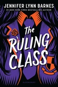 Cover: The Ruling Class - Bloomsbury YA