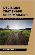 Cover: Decisions That Shape Supply Chains - Purdue Scholarly Publishing Services