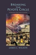 Cover: Breaking the Peyote Circle - Sunstone Press