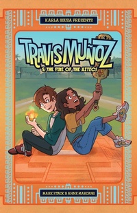 Enlarge image Cover: Travis Muñoz and the Fire of the Aztecs (Book 1) - Vault Comics