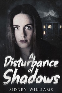 Enlarge image Cover: A Disturbance of Shadows - Crossroad Press