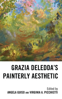 Abbildung von: Grazia Deledda's Painterly Aesthetic - Bloomsbury eBooks US