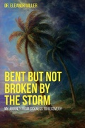 Cover: Bent But Not Broken By The Storm - Eleanor Miller
