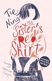 Enlarge image Cover: My Sister's Red Shirt - Sinoist Books (North America)