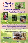 Cover: A Rhyming Book of Creatures and their Fascinating Features! - Self-Published