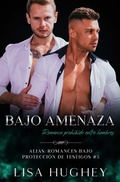 Cover: Bajo amenaza (Romance prohibido entre hombres) - Salty Kisses Press, LLC