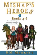 Cover: Mishap's Heroes Omnibus Two - Blue Fyre Press