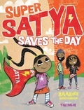 Cover: Super Satya Saves the Day - Modern Marigold Books