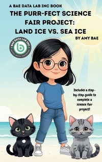 Enlarge image Cover: The Purr-fect Science Fair Project - Bae Data Lab INC