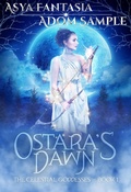 Cover: Ostara's Dawn (The Celestial Goddesses, #1) - Blue Courting Publishing