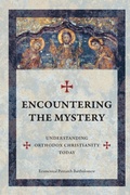 Cover: Encountering The Mystery - Holy Cross Orthodox Press