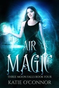 Cover: Air Magic (Three Moon Falls, #4) - Snarky Heart Press