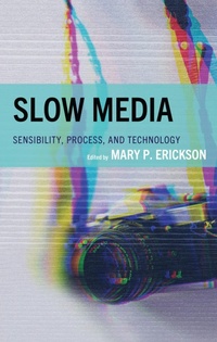 Enlarge image Cover: Slow Media - Lexington Books