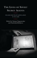 Cover: The Lives of Soviet Secret Agents - Lexington Books