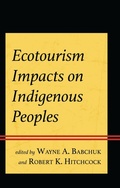 Cover: Ecotourism Impacts on Indigenous Peoples - Lexington Books