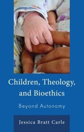 Cover: Children, Theology, and Bioethics - Lexington Books