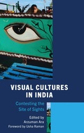 Cover: Visual Cultures in India - Lexington Books