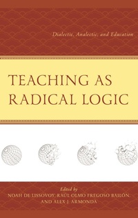Enlarge image Cover: Teaching as Radical Logic - Lexington Books