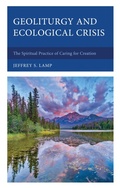 Cover: Geoliturgy and Ecological Crisis - Lexington Books