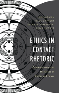 Abbildung von: Ethics in Contact Rhetoric - Bloomsbury eBooks US