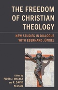 Cover: The Freedom of Christian Theology - Lexington Books/Fortress Academic