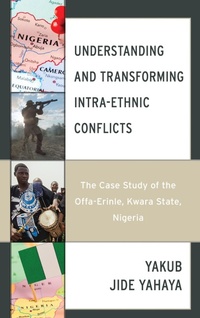 Enlarge image Cover: Understanding and Transforming Intra-Ethnic Conflicts - Lexington Books