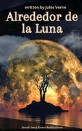 Cover: Alrededor de la Luna - Zenith Ivory Tower Publications