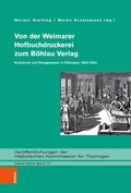 Cover: Von der Weimarer Hofbuchdruckerei zum B&ouml;hlau Verlag - B&ouml;hlau